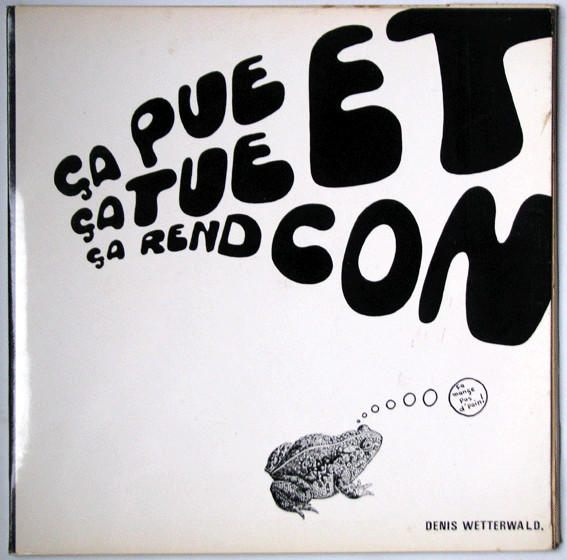 Ça Pue Ça Tue Et Ça Rend Con