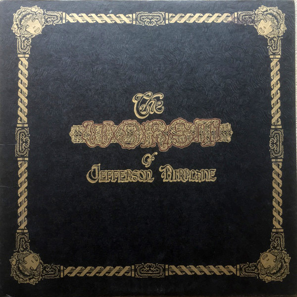 The Worst of Jefferson Airplane