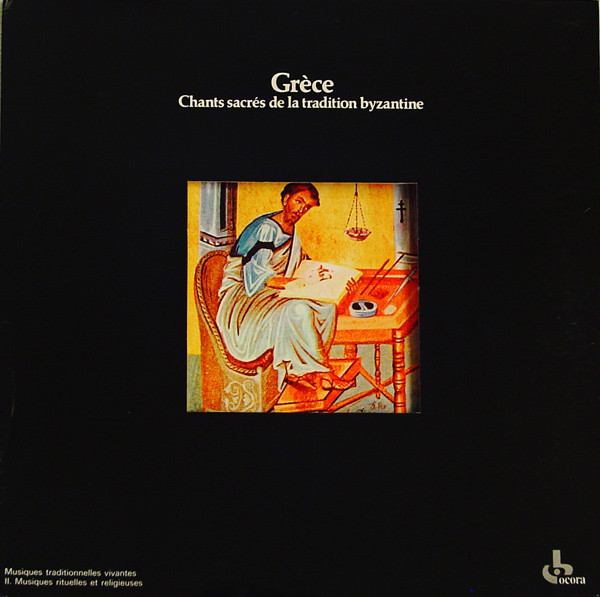 Grèce: Chants Sacrés De La Tradition Byzantine