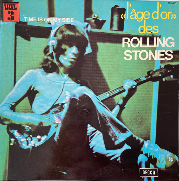 «L'âge D'or» Des Rolling Stones - 
 Vol. 03